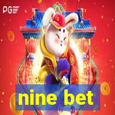 nine bet